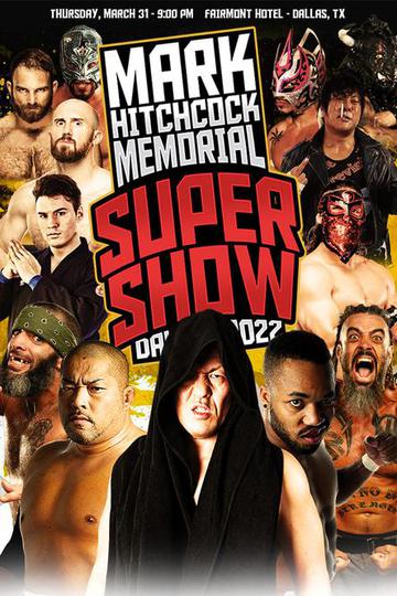 Mark Hitchcock Memorial Supershow 2022