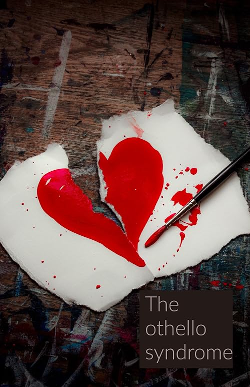 The Othello Syndrome