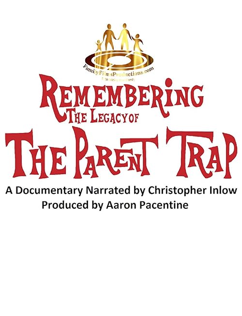 The Legacy of the Parent Trap