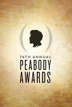 The 76th Annual Peabody Awards