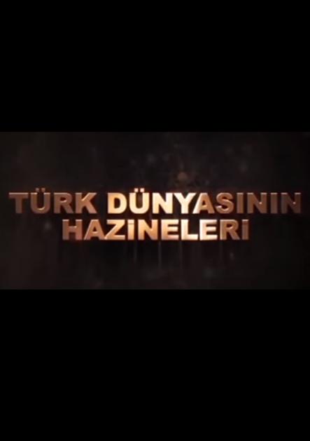 Türk Dünyasinin Hazineleri