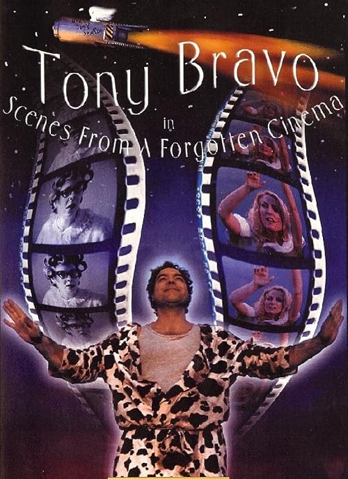 Tony Bravo in Scenes from a Forgotten Cinema