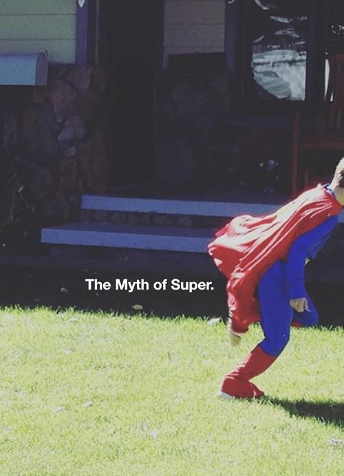 The Myth of Super