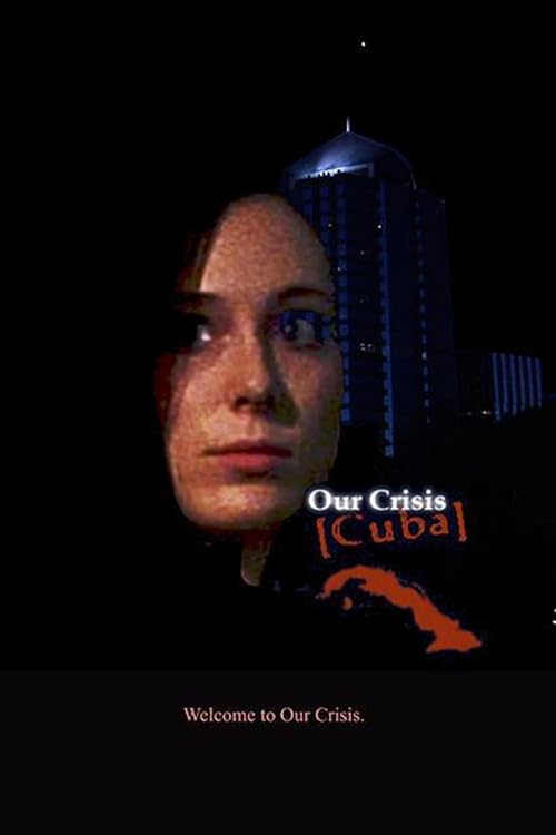 Our Crisis Cuba