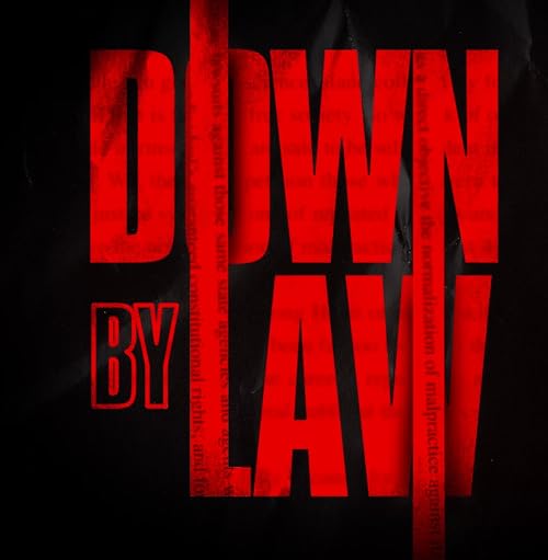 Unbound: Down by Law