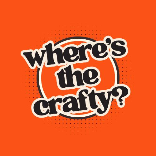 Where's the Crafty?