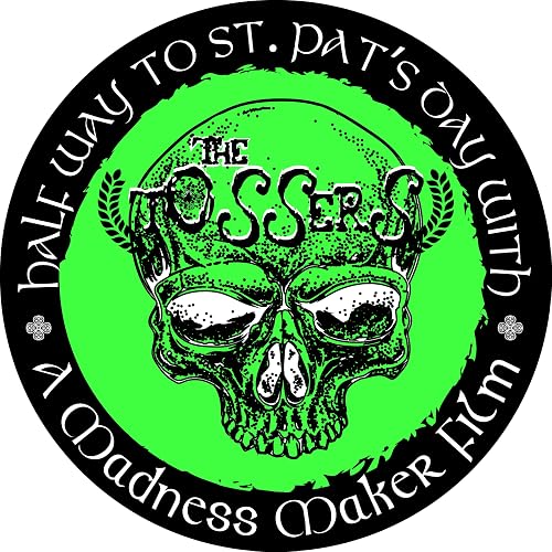 Half Way To St. Pat's Day With The Tossers