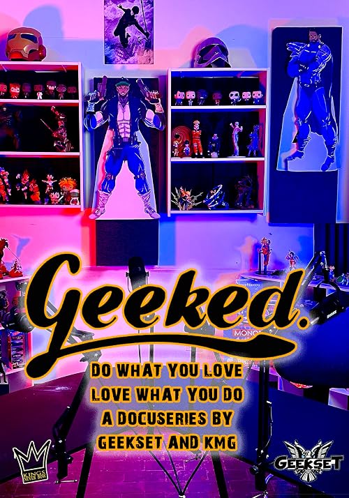 Geeked: Love What You Do