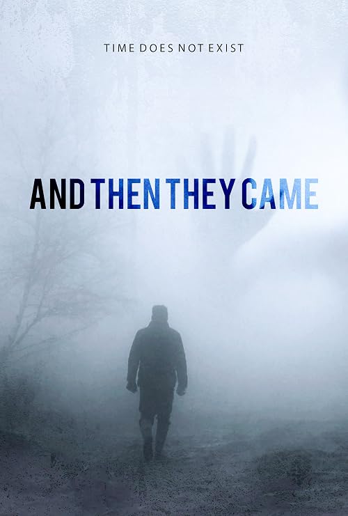 And Then They Came