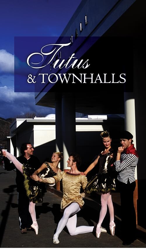 Tutus and Town Halls
