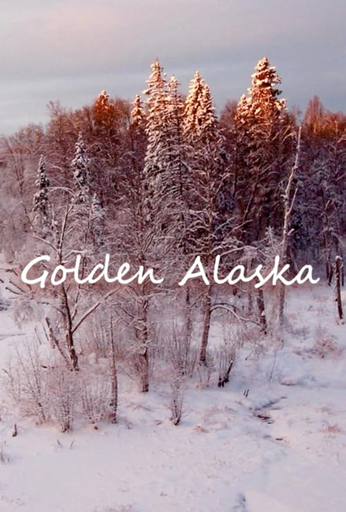 Golden Alaska - 1/4 Daylight