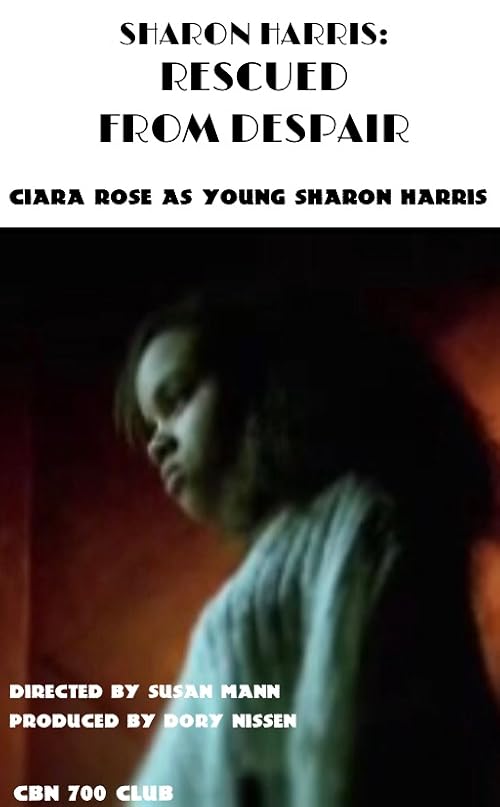 Sharon Harris: Rescued from Despair