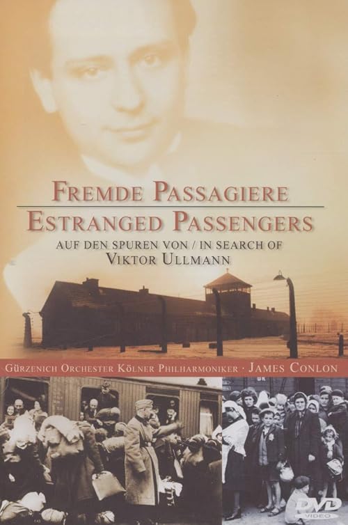 Estranged Passengers - In Search of Viktor Ullmann