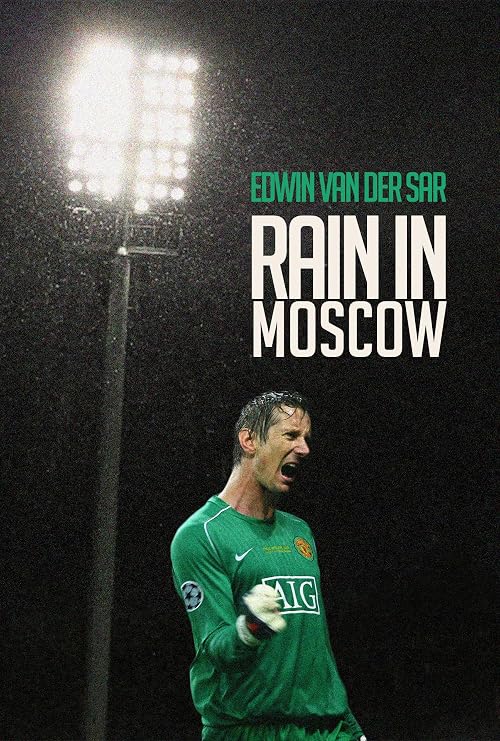 Edwin van der Sar: Rain in Moscow