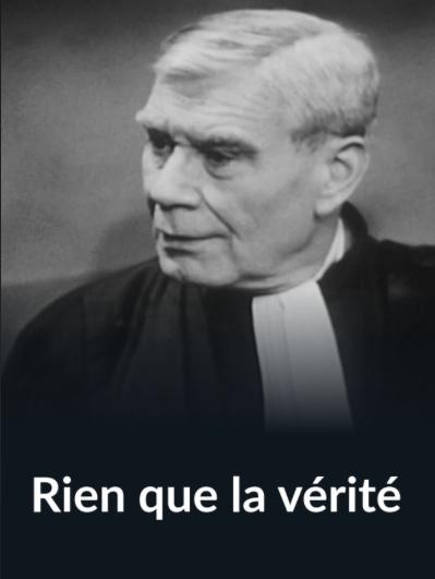 Rien que la vérité