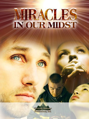 Miracles in Our Midst