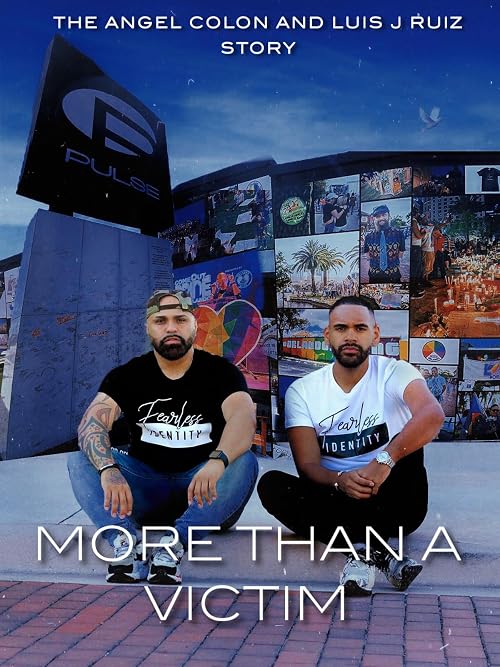 More Than a Victim: The Angel Colon and Luis J Ruiz Story