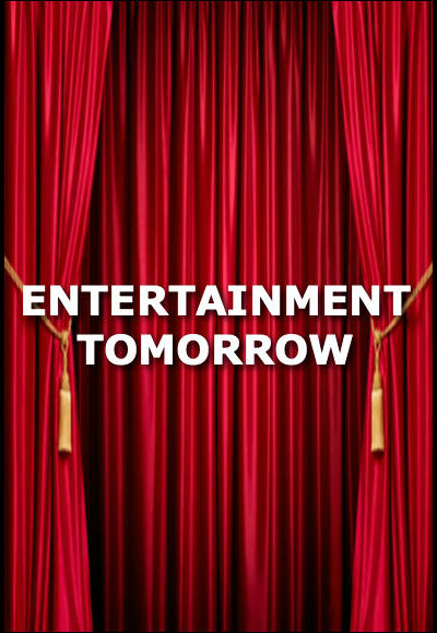 Entertainment Tomorrow