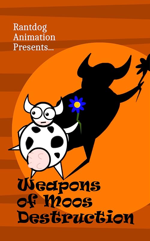 Weapons of Moos Destruction