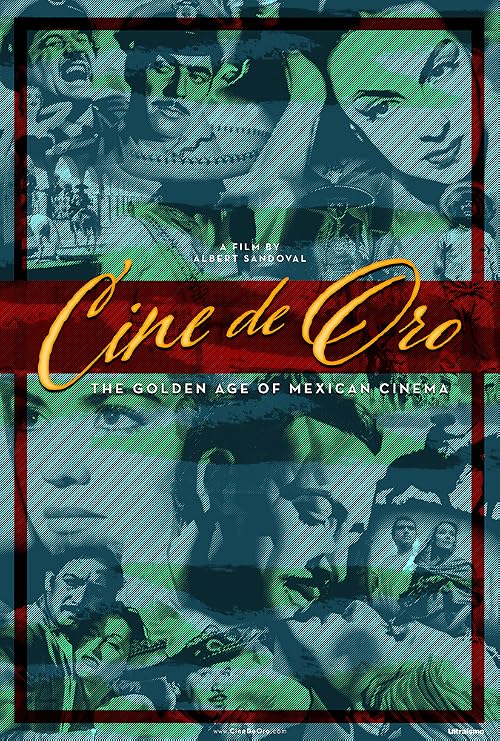 Cine de Oro: The Golden Age of Mexican Cinema