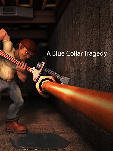 A Blue Collar Tragedy