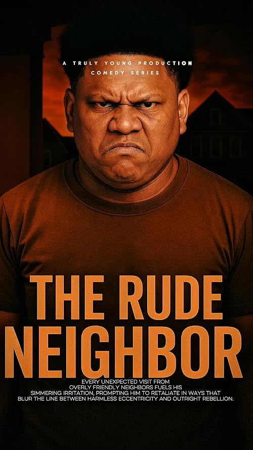 THe Rude Neighbor