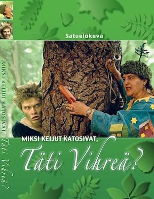Miksi keijut katosivat? Täti Vihreä