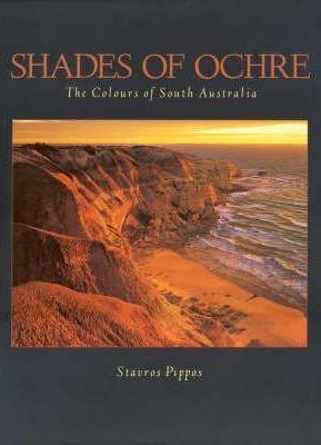 Shades of Ochre: The Colours of South Australia