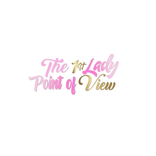 The 1stLADY Point of View Show