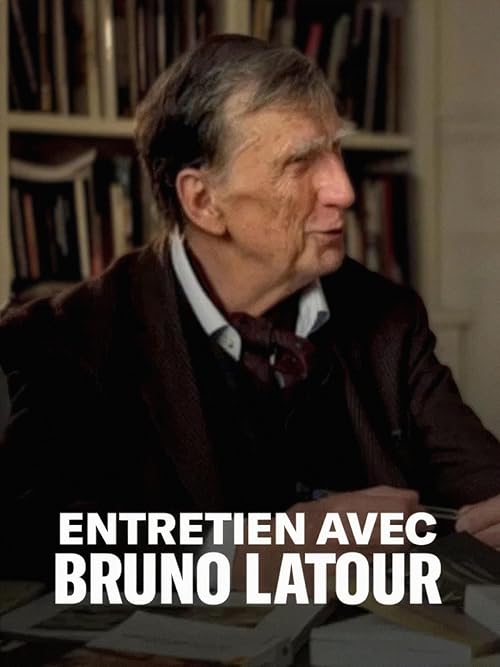 L'ultime entretien avec Bruno Latour - Changement de monde