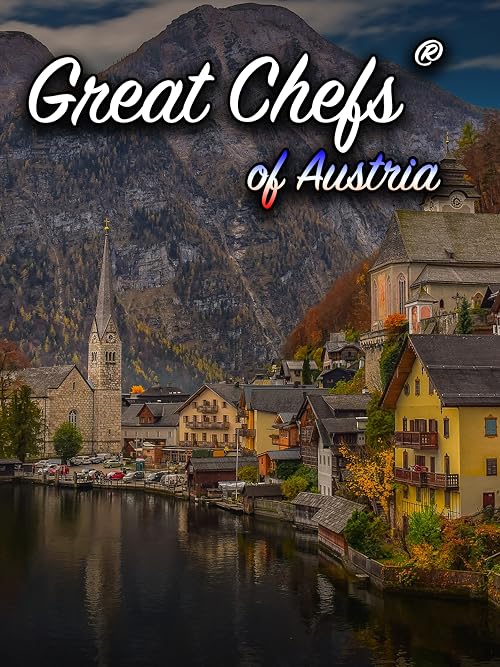 Great Chefs of Austria