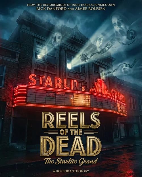 Reels of the Dead Volume I: The Starlite Grand