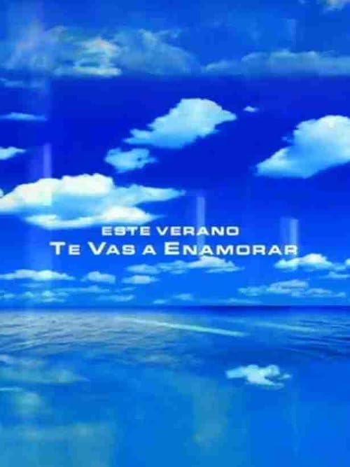 Este verano te vas a enamorar