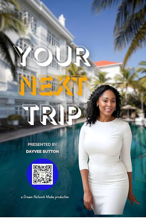 Your Next Trip
