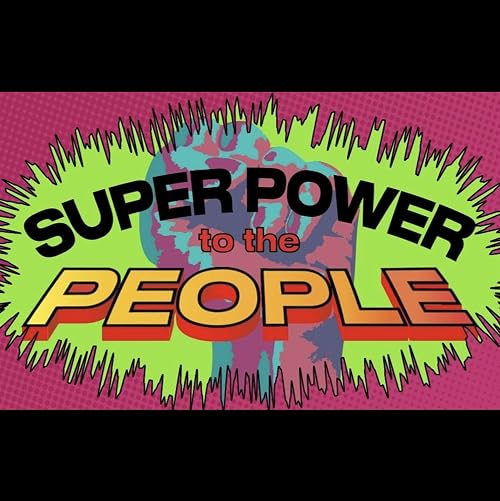 Super Power to the People