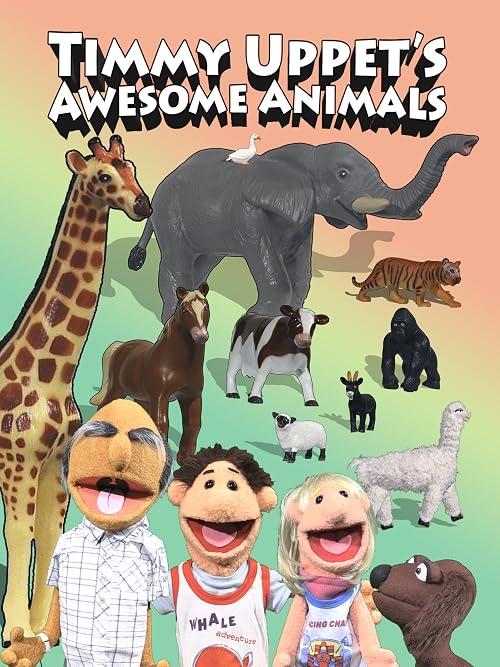 Timmy Uppet's Awesome Animals