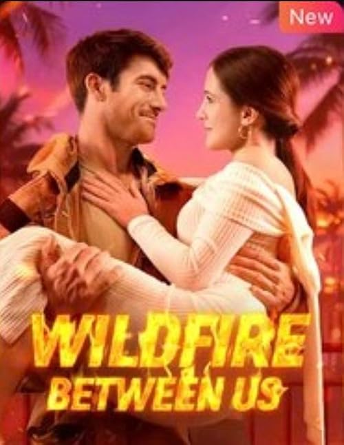 Wildfire Between Us