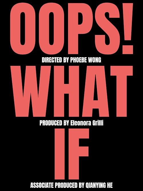 Oops! What If
