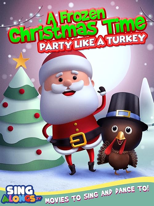 A Frozen Christmas Dance: Party Like a Turkey