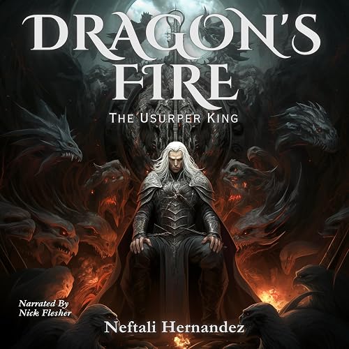 Dragon's Fire: The Usurper King