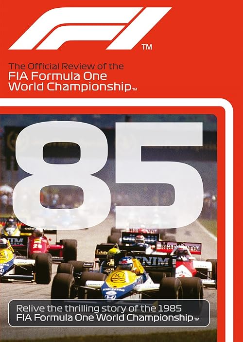 Deservedly Prost: The Story of the 1985 FIA Formula 1 World Championship