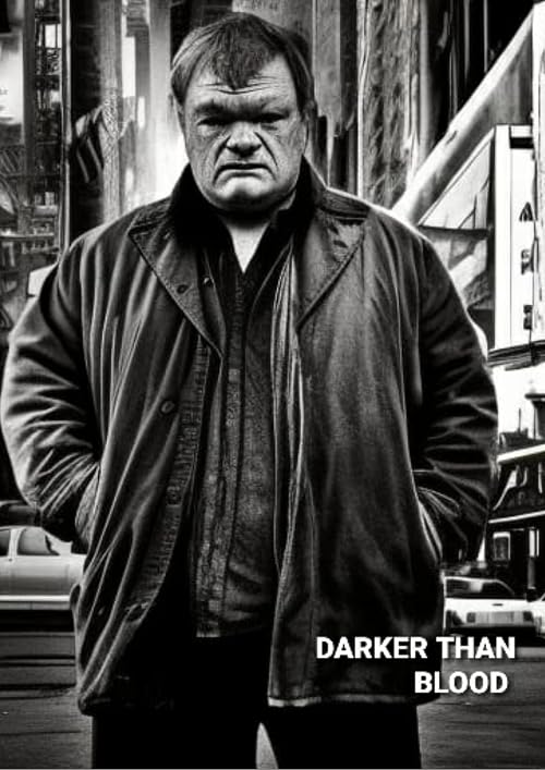 Darker than blood