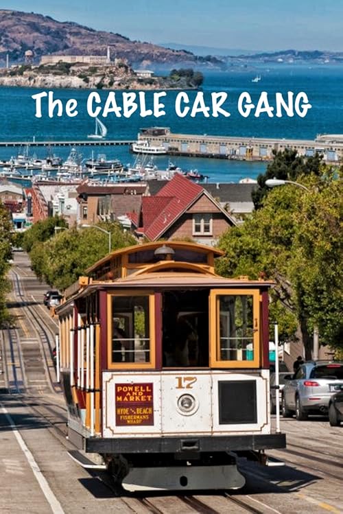 The Cable Car Gang