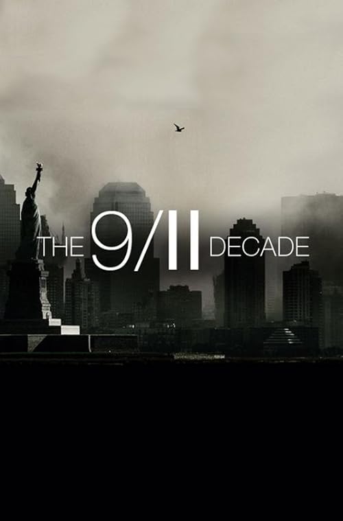 The 9/11 Decade