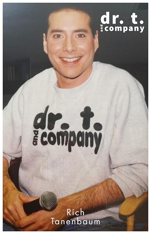 Dr. T and Company
