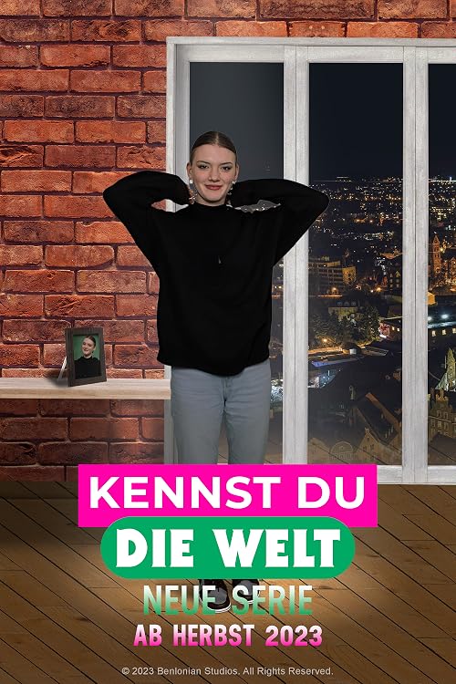 Kennst du die Welt