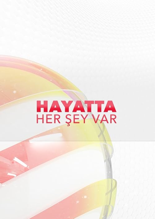 Hayatta Her Sey Var