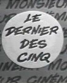 Le dernier des cinq