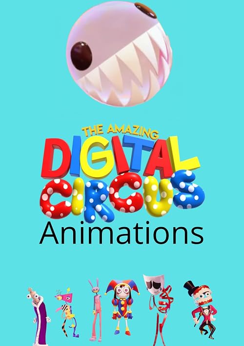 The Amazing Digital Circus Animations