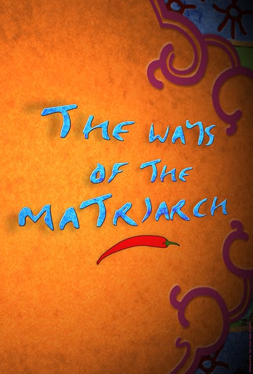 The Ways of the Matriarch